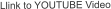 Llink to YOUTUBE Video